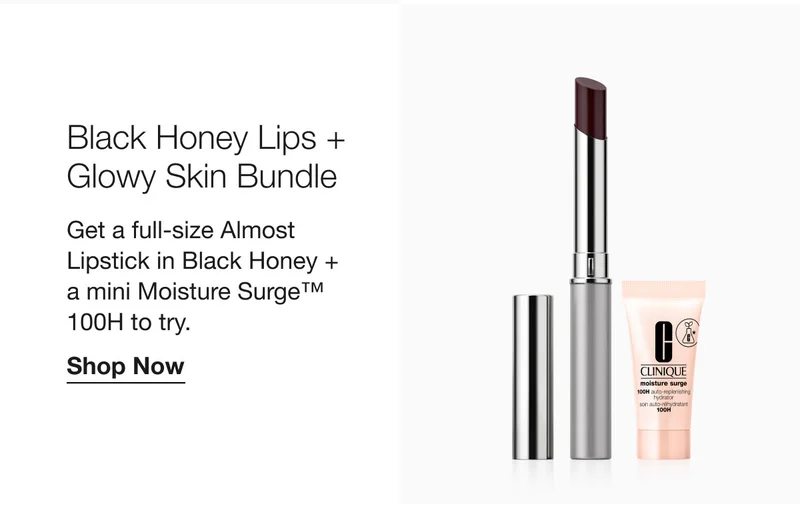 Black Honey Lips + Glowy Skin Bundle | Get a full-size Almost Lipstick in Black Honey + a mini Moisture Surge™ 100H to try.  | Shop Now