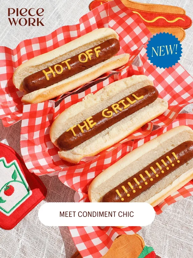 Piecework: New! Hot off the grill!!! Meet Condiment Chic