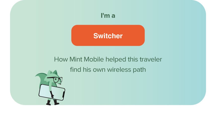 I'm a switcher - How Mint Mobile helped this traveler find his own wireless path