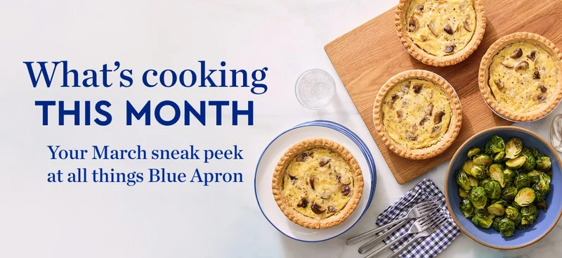 What’s cooking THIS MONTH | Your March sneak peek at all things Blue Apron