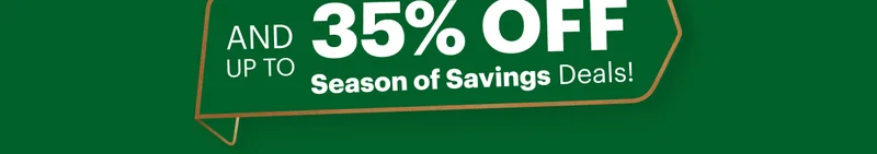 AND UP TO 35% OFF SELECT BUNDLES