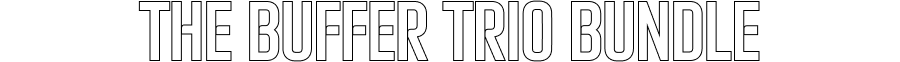 The Buffer Trio Bundle