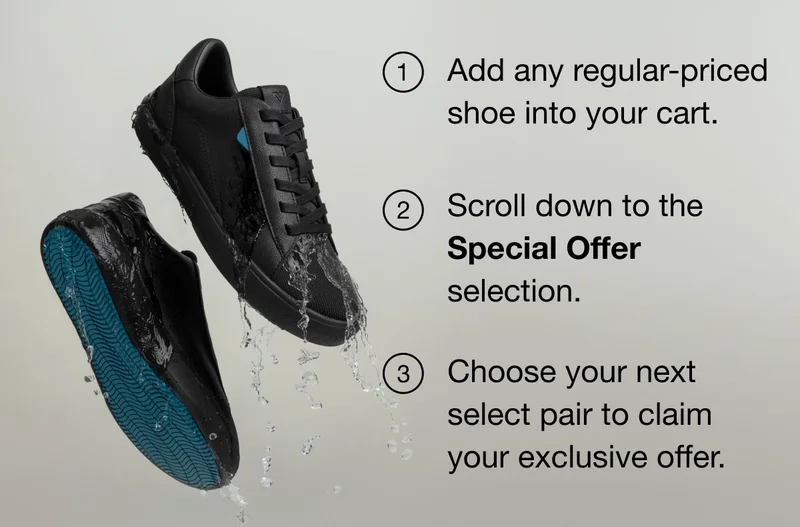 1. Add any regular-priced shoe into your cart. 2. Scroll down ot the Special Offer selection. 3. Choose your next select pair to claim your exclusive offer.