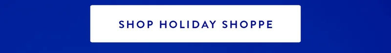 SHOP HOLIDAY SHOPPE