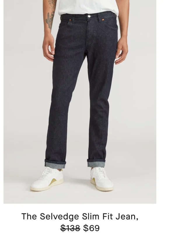 The Selvedge Slim Fit Jean