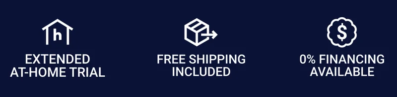 Extended at-home trial. Free shipping included. 0% financing available