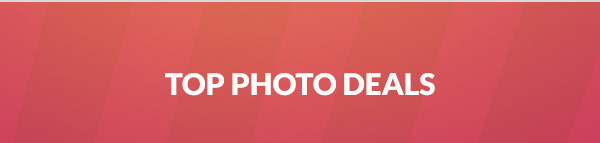 TOP PHOTO DEALS
