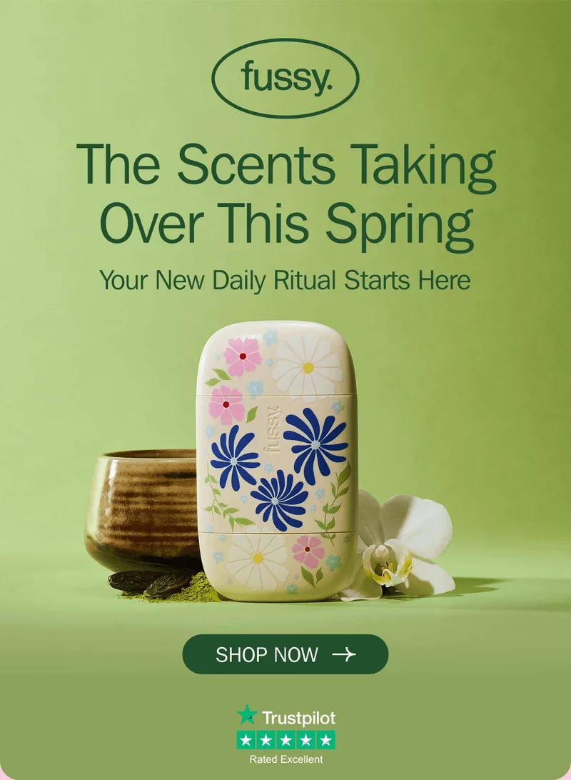 fussy. - The Scents Taking Over This Spring Your New Daily Ritual Starts Here SHOP NOW