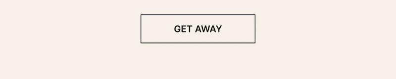 GET AWAY