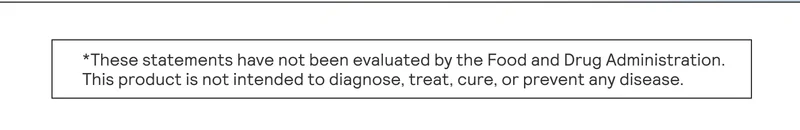 *These statements have not been evaluated by the Food and Drug Administration. This product is not intended to diagnose, treat, cure, or prevent any disease.