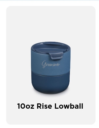 10oz Rise Lowball