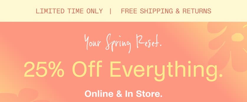 25% Off Everything