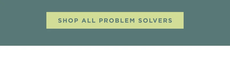 SHOP ALL PROBLEM SOLVERS