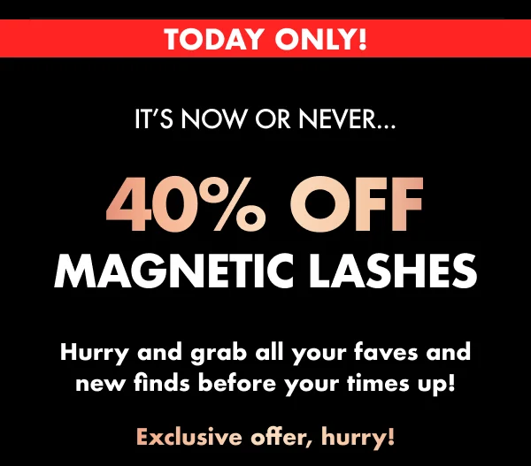 Today only! 40% Off Magnetic Lashes