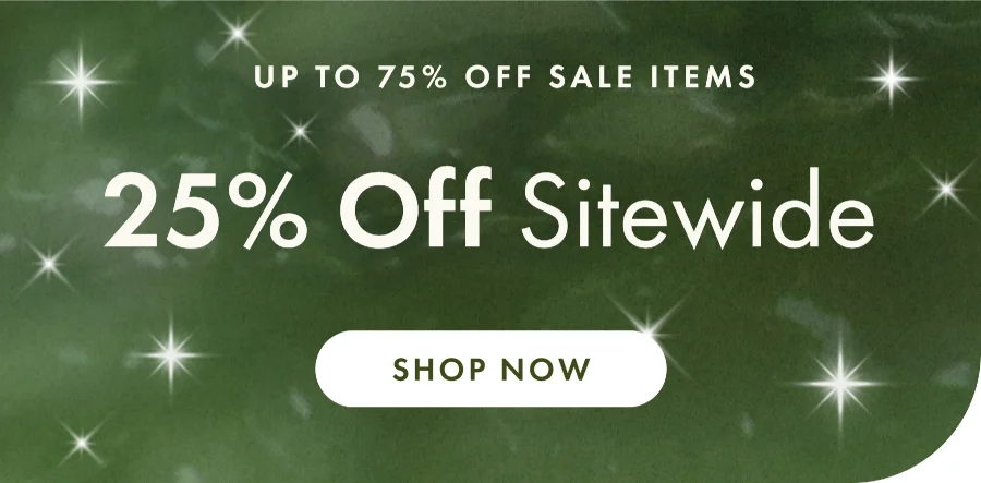 Shop 25% Off Sitewide
