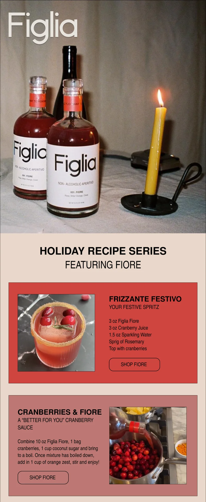 OUR HOLIDAY RECIPE SERIES - Our festive spritz, cranberries & fiore, and more! Shop Fiore now to make your holiday special.