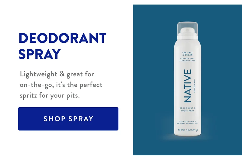 DEODORANT SPRAY | Lightweight & great for on-the-go, it's the perfect spritz for your pits. | SHOP SPRAY