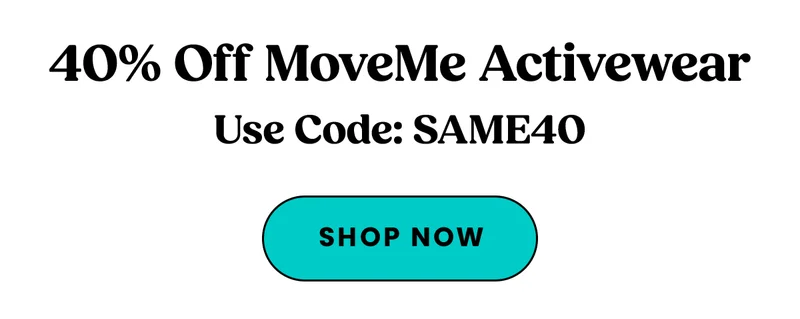 Headline: SAME40 for 40% off MoveMe