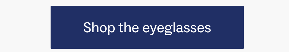 Shop the eyeglasses