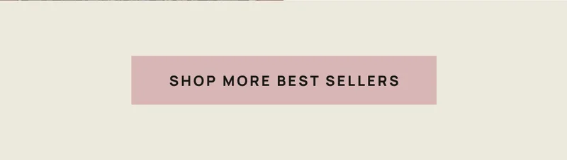 Shop More Best Sellers