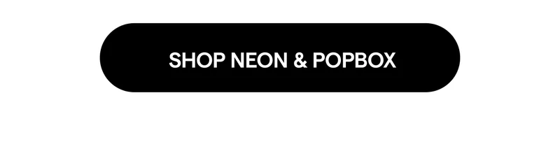 Shop Neon & PopBox
