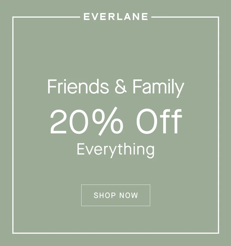 Friends & Family 20% Off
Everything[SHOP NOW]