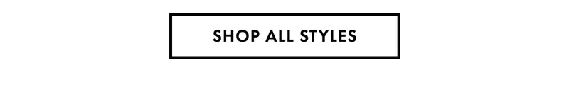 Shop All Styles