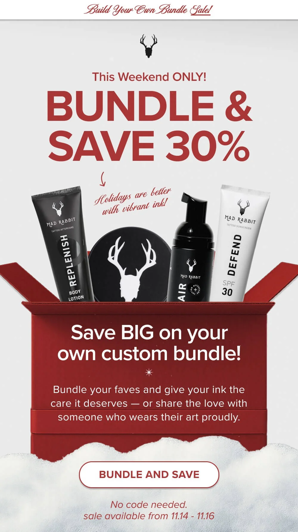 BUNDLE & SAVE 30%.