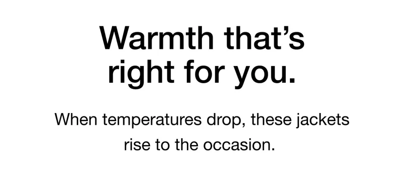 When temperatures drop, these jackets rise to the occasion.
