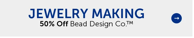Jewelry Making - 50% Off Bead Design Co. ™