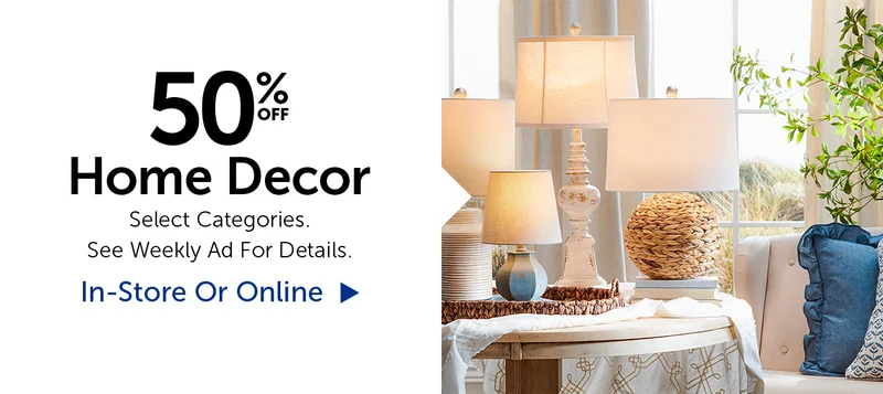 50% Off Home Decor - Select Categories.