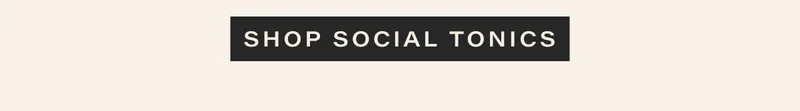 shop social tonics
