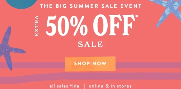 Extra 50% Off Sale Shop Now