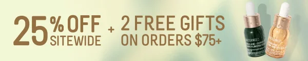 25% off sitewide + 2 free gifts