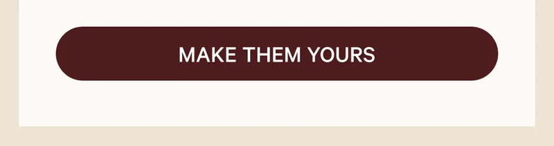 Make them yours