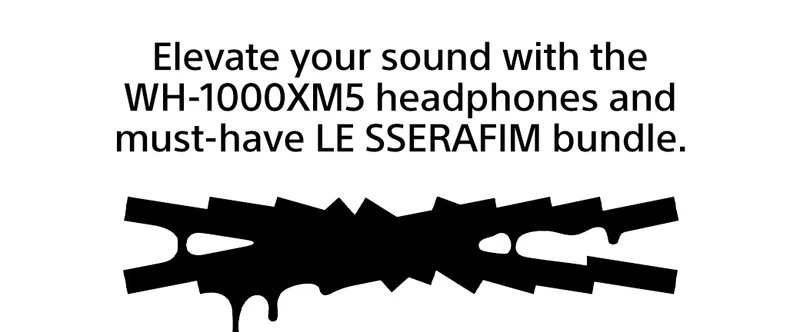Elevate your sound with the WH-1000XM5 headphones and must-have LE SSERAFIM bundle.