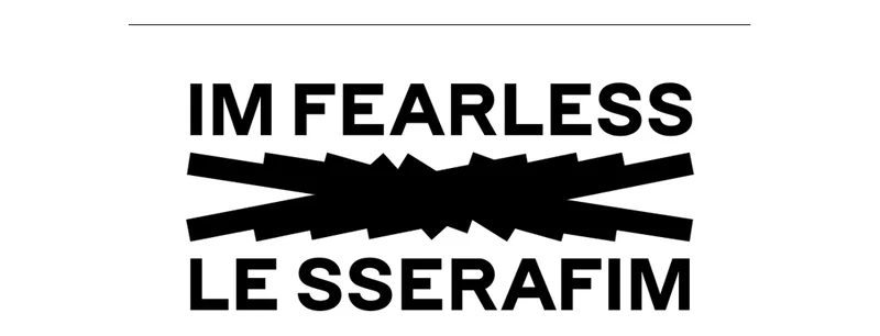IM FEARLESS | LE SSERAFIM