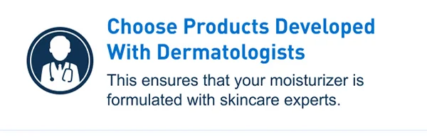 Choose Products Developed with Dermatologists