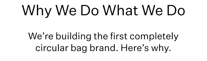 Why We Do What We Do : We’re building the first completely circular economy. Here’s why.