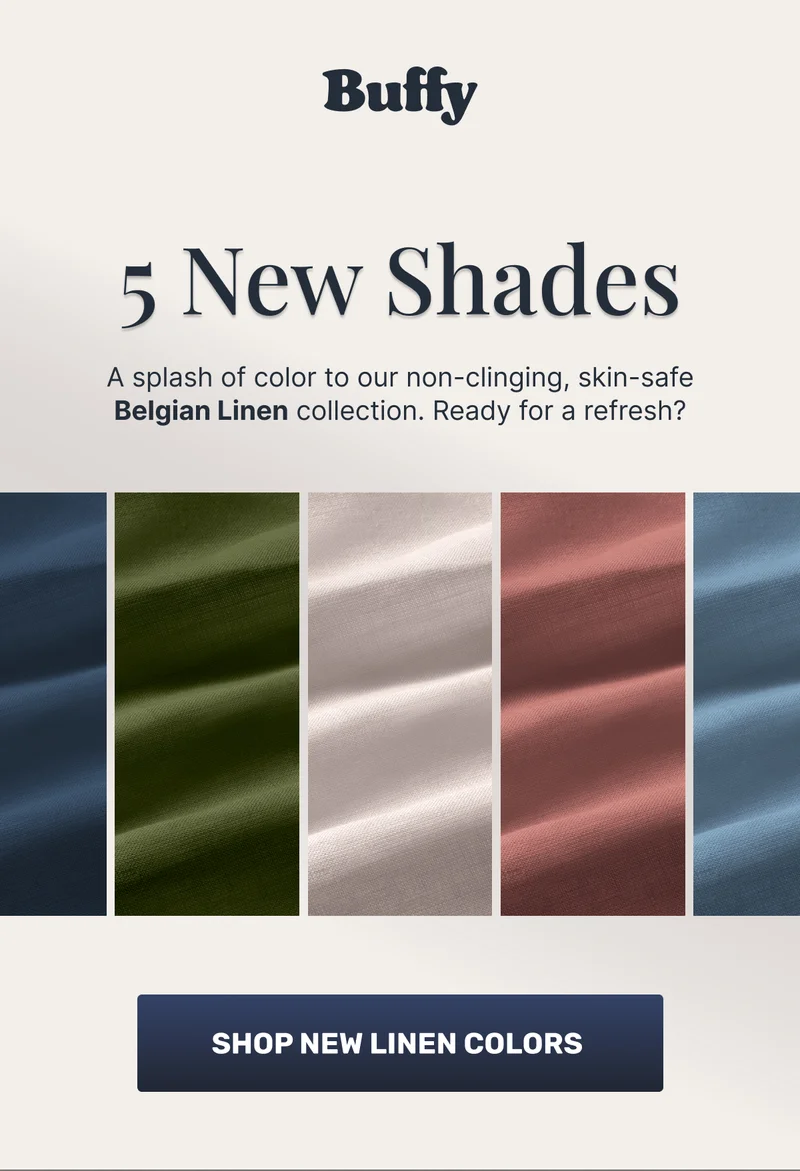 5 New Shades | A splash of color to our non-clinging, skin-safe Belgian Linen collection. Ready for a refresh?