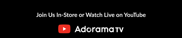 Join us in-store or watch live on YouTube Adorama TV