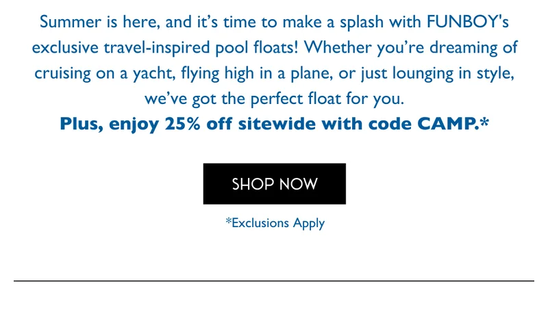 Enjoy 25% off sitewide with code CAMP