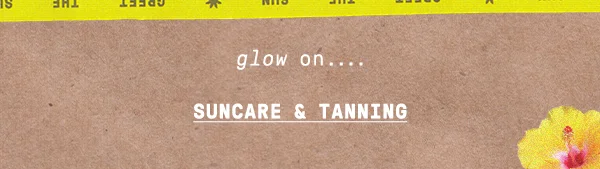 Suncare & Tanning