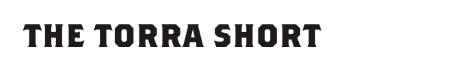 The Torra Short