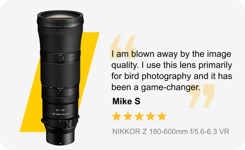 5 Stars | NIKKOR Z 180-600mm f/5.6-6.3 VR