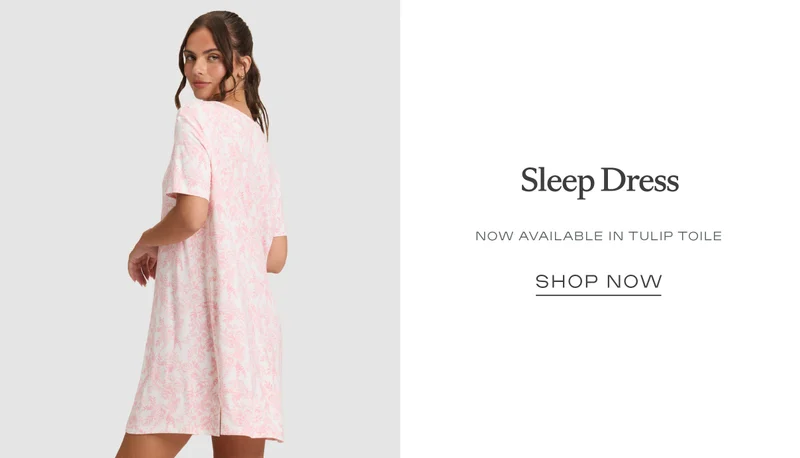 Sleep Dress - Shop Now Sleep Dress - Shop Now