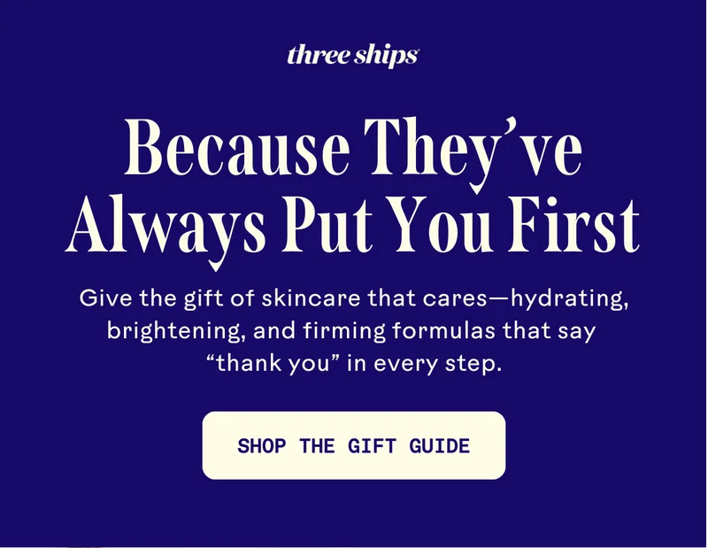 Because they've always put you first. Shop the gift guide.