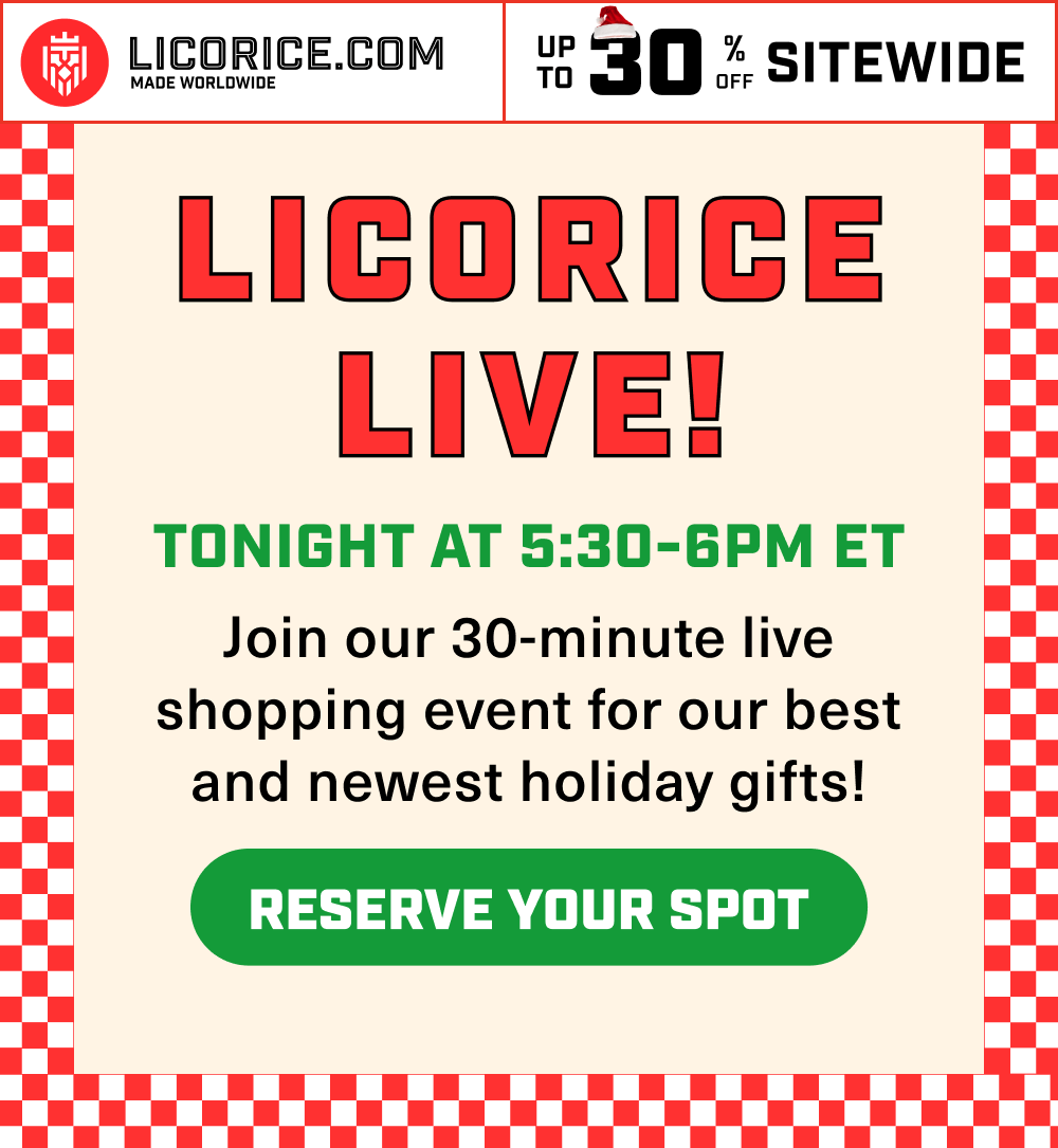 Licorice LIVE - tonight at 530 ET! Reserve your spot!