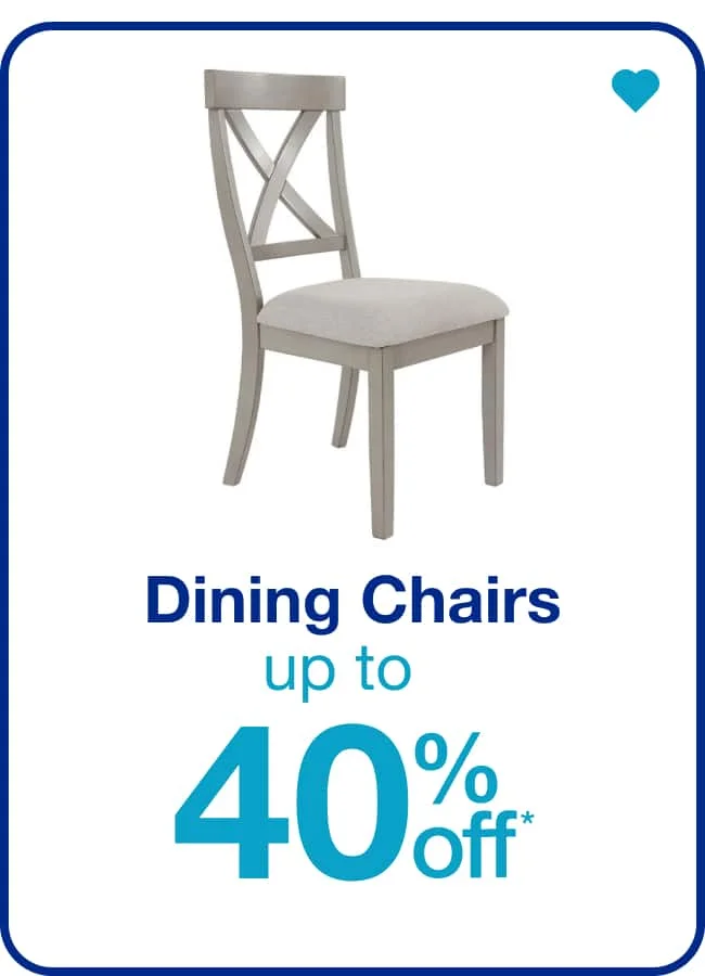 Up to 40% Off Dining Chairs — Shop Now!