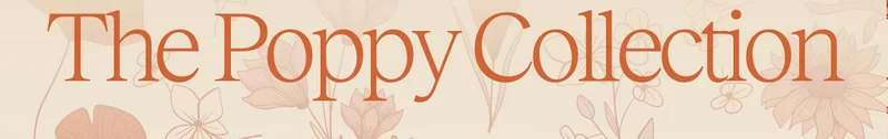 The Poppy Collection